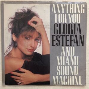 Gloria Estefan and Miami Sound Machine Vinyl 45 Record Anything For You